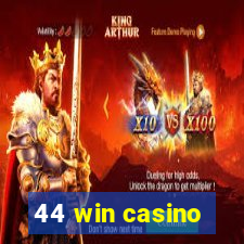 44 win casino